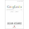Googleaks-Google Wikileaks Çatışması Julian Assange