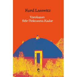 Varoluşun Sıfır Noktasına Kadar - Kurd Lasswitz