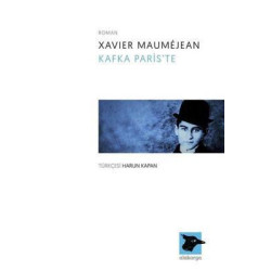Kafka Paris'te Xavier Maumejean