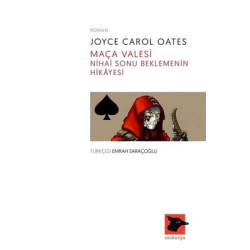 Maça Valesi-Nihai Sonu Beklemenin Hikayesi Joyce Carol Oates