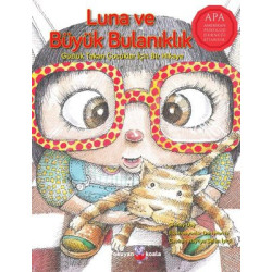 Luna ve Büyük Bulanıklık Gözlük Takan Çocuklar için Bir Hikaye Shirley Day