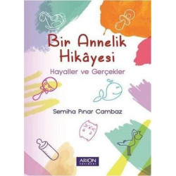 Bir Annelik Hikayesi Semiha Pınar Cambaz