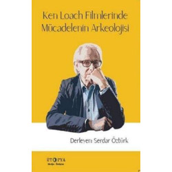 Ken Loach Filmlerinde Mücadelenin Arkeolojisi  Kolektif