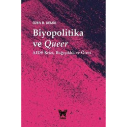 Biyopolitika ve Queer: Aids...