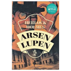 Arsen Lüpen - Herlock Holmes Maurice Leblanc