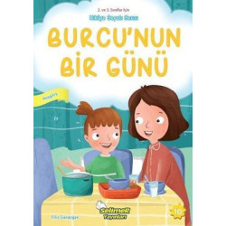 Burcu'nun Bir Günü - Hoşgörü - 2. ve 3. Sınıflar için Hikaye Sepeti Serisi Filiz Gündoğan