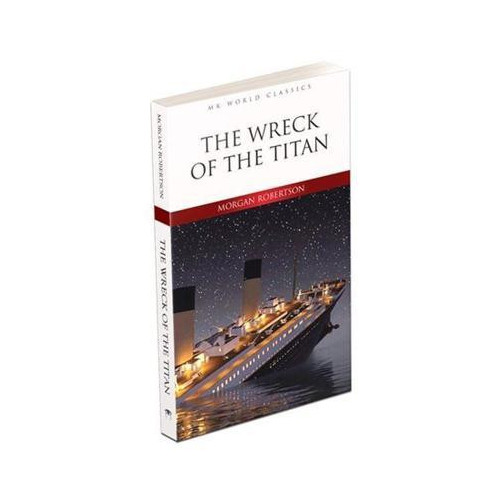 The Wreck of the Titan İngilizce Klasik Roman Morgan Robertson