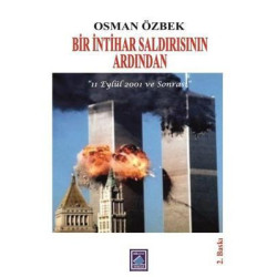 Bir İntihar Saldırısının Ardından-11 Eylül 2001 ve Sonrası Osman Özbek