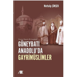 Yirminci Yüzyılın İlk Çeyreğinde Güneybatı Anadolu'da Gayrimüslimler  Kolektif