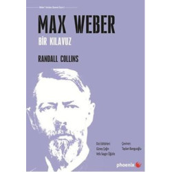 Max Weber Bir Kılavuz Randall Collins