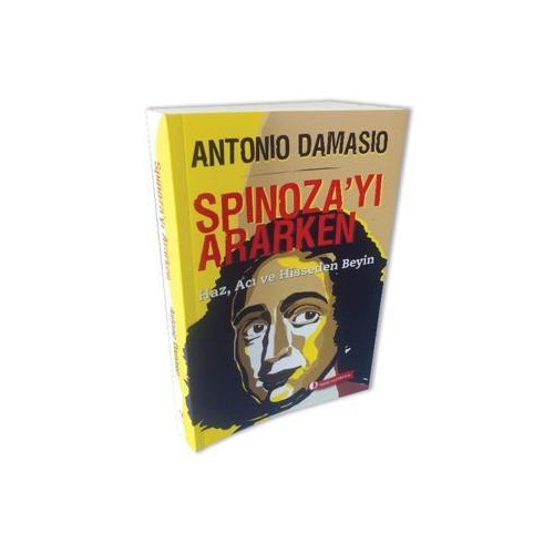 Spinoza'yı Ararken Antonio R. Damasio