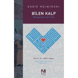 Bilen Kalp - Dönüşümün Sufi Yolu Kabir Helminski