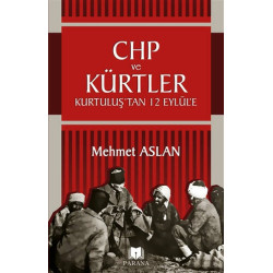 CHP ve Kürtler-Kurtuluş'tan 12 Eylül'e Mehmet Aslan