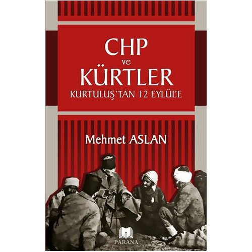 CHP ve Kürtler - Mehmet Aslan
