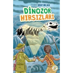 Dinozor Hırsızları Elif Acar