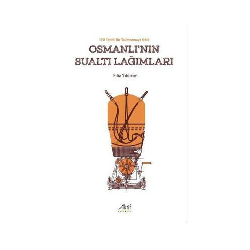 1911 Tarihli Bir Talimnameye Göre Osmanlı'nın Sualtı Lağımları Filiz Yıldırım