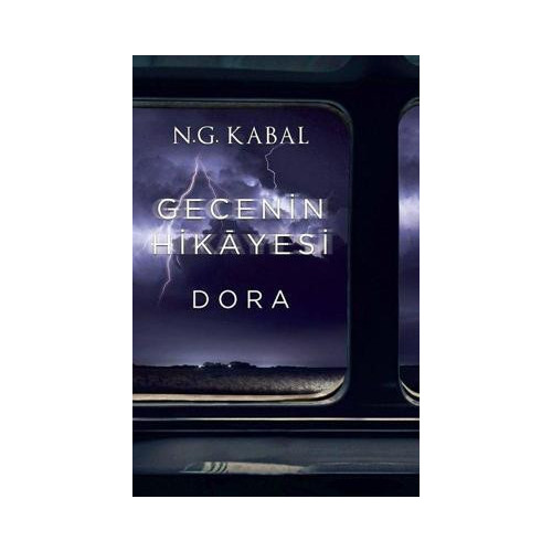 Gecenin Hikayesi - Dora N. G. Kabal