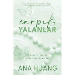Çarpık Yalanlar - Twisted Serisi Dördüncü Kitap Ana Huang