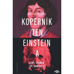 Kopernik'ten Einstein'a Uzay Zaman ve Hareket Hans Reichenbach