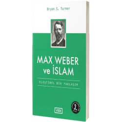 Max Weber ve İslam - Bryan...