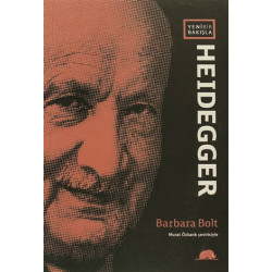 Yeni Bir Bakışla Heidegger - Barbara Bolt