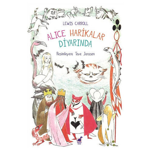 Alice Harikalar Diyarında     - Lewis Carroll