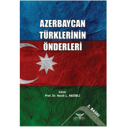Azerbaycan Türklerinin Önderleri  Kolektif