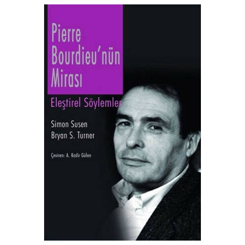 Pierre Bourdieu'nın Mirası-Eleştirel Söylemler Simon Susen