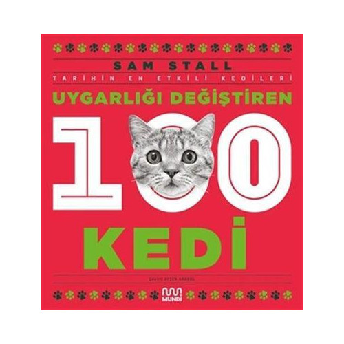 Uygarlığı Değiştiren 100 Kedi - Tarihin En Etkili Kedileri Sam Stall