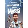 Meraklı Kulüp ile Rotamız Messi Hüseyin Toy