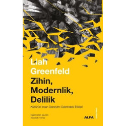 Zihin, Modernlik, Delilik Liah Greenfeld