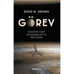 Görev: Nasa'nın Uzay Programları ve Projeleri David W. Brown
