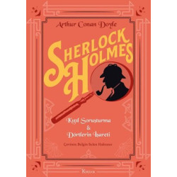 Sherlock Holmes: Kızıl Soruşturma - Dörtlerin İşareti - Bez Ciltli Sir Arthur Conan Doyle