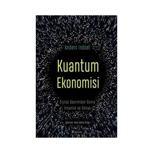Kuantum Ekonomisi - Dijital Devrimden Sonra İnsanlık ve Dünya Anders İndset