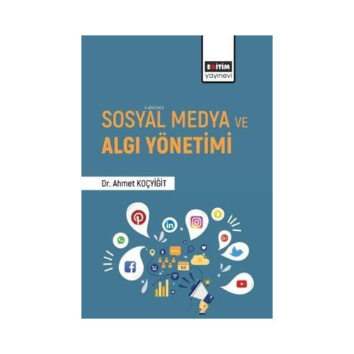 Sosyal Medya ve Algı Yönetimi Ahmet Koçyiğit