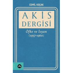 Akis Dergisi - Öfke ve İsyan 1957-1960 2. Cilt Cemil Koçak