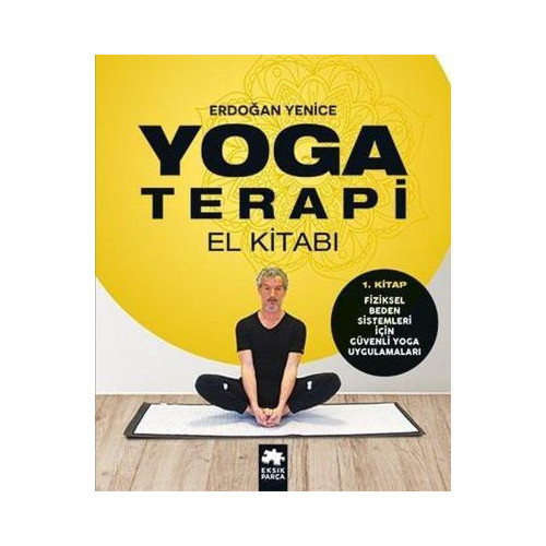 Yoga Terapi El Kitabı 1.Kitap Erdoğan Yenice