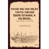 Yavuz Sultan Selim Tahta Çıkmak Üzere İstanbul'a Gelirken Yasemin Elik