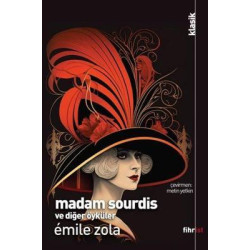 Madam Sourdis ve Diğer Öyküler Emile Zola