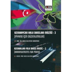 Azerbaycan Halk Dansları Müziği 3 - Piyano için Düzenlemeler Arzu Guliyeva Karaman