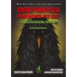 Fazbear'ın Korkunç Tipleri 6 - Karabakal - Freddy'nin Pizza Dükkanı'nda Beş Gece Andrea Waggener