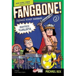 Fangbone! 2 - Üçüncü Sınıf Barbar Bahtsız Yumurta Michael Rex