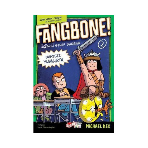Fangbone! 2 - Üçüncü Sınıf Barbar Bahtsız Yumurta Michael Rex