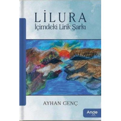 Lilura - İçimdeki Lirik Şarkı Ayhan Genç