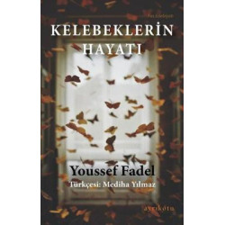 Kelebeklerin Hayatı Youssef Fadel