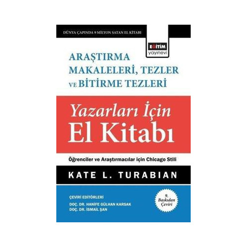 Araştırma Makaleleri Tezler ve Bitirme Tezleri Yazarları İçin El Kitabı Kate L. Turabian