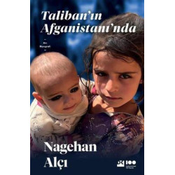 Taliban'ın Afganistanı'nda Nagehan Alçı