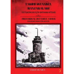Tarihi İstanbul Manzaraları - Yetişkinler için Boyama Kitabı Özer Mumcu