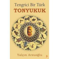 Tengrici Bir Türk Tonyukuk...