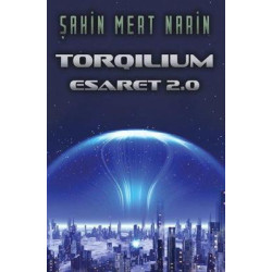 Torqilium - Esaret 2.0...